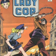 Illustration for article titled Meet Lady Cop, the most underrated comic book hero of all